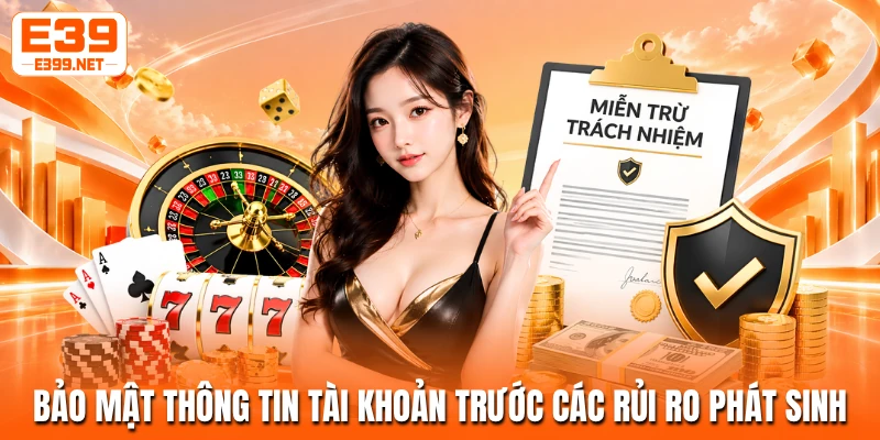 Bảo mật thông tin tài khoản trước các rủi ro phát sinh