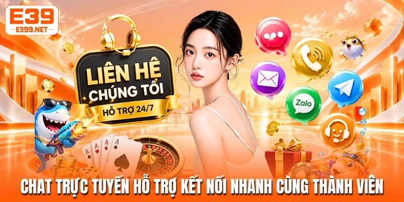 Chat trực tuyến hỗ trợ kết nối nhanh cùng thành viên