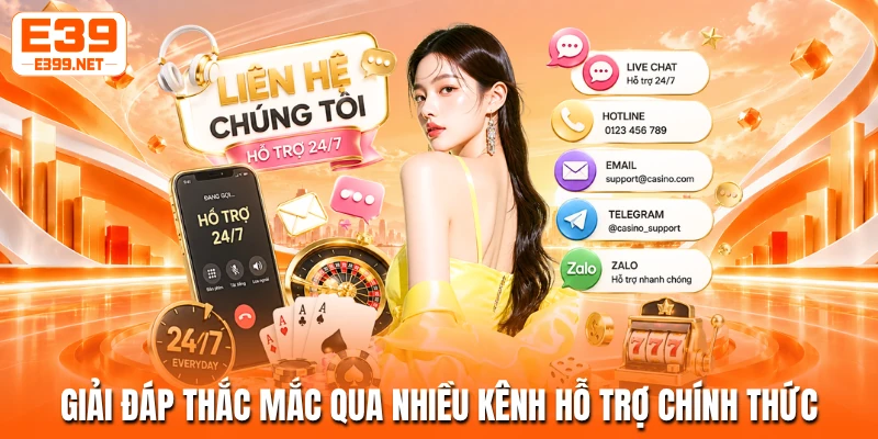 Giải đáp thắc mắc qua nhiều kênh hỗ trợ chính thức
