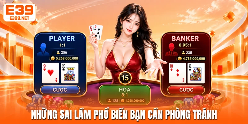Những sai lầm phổ biến bạn cần phòng tránh